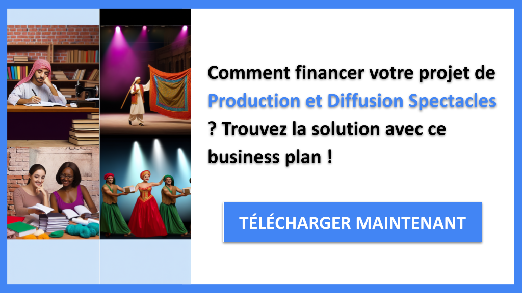 Exemple Business Plan pour Production et Diffusion Spectacles - Financement Production et Diffusion Spectacles- CTA1