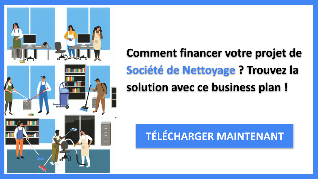 Exemple Business Plan pour Société de Nettoyage - Financement Société de Nettoyage- CTA1