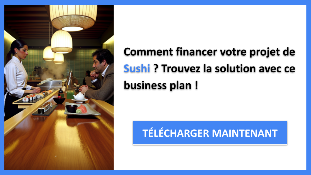 Financement d’un restaurant Sushi : solutions pour se lancer 6 Exemple Business Plan pour Sushi - Financement Sushi- CTA1