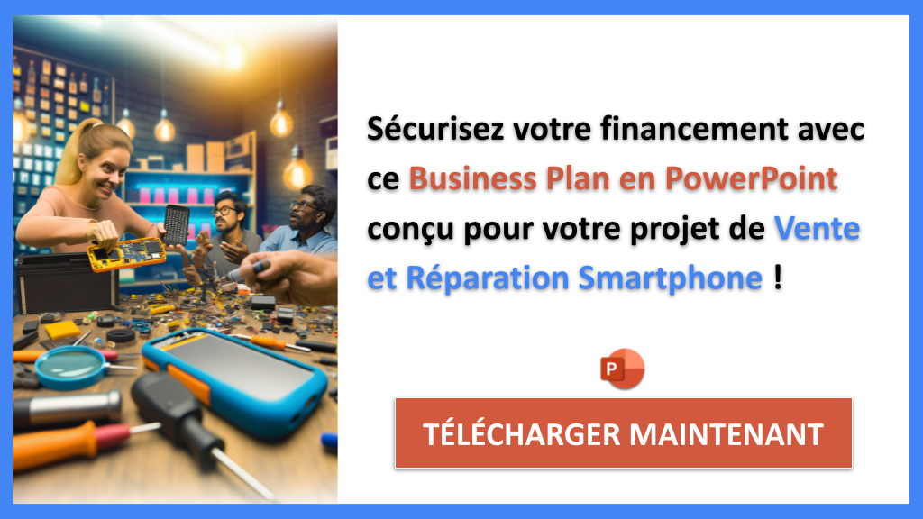 Exemple Business Plan pour Vente et Réparation Smartphone - Financement Vente et Réparation Smartphone- CTA3