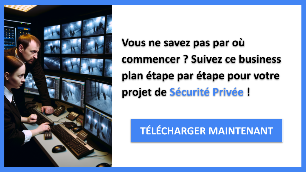 Exemple Business Plan pour Sécurité Privée - Sécurité Privée Guide de Création- CTA1