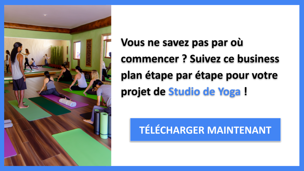 Exemple Business Plan pour Studio de Yoga - Studio de Yoga Guide de Création- CTA1