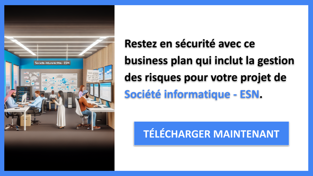 Management des risques pour un projet de Société Informatique (ESN) 8 Exemple Business Plan pour Société informatique - ESN - Gestion des Risques Société informatique - ESN- CTA3