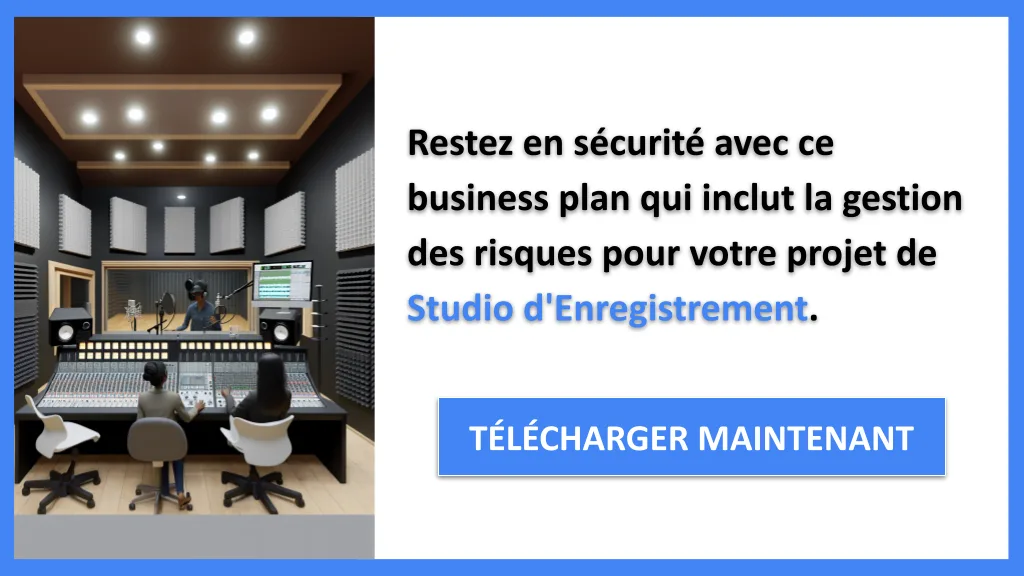 Exemple Business Plan pour Studio d'Enregistrement - Gestion des Risques Studio d'Enregistrement- CTA3