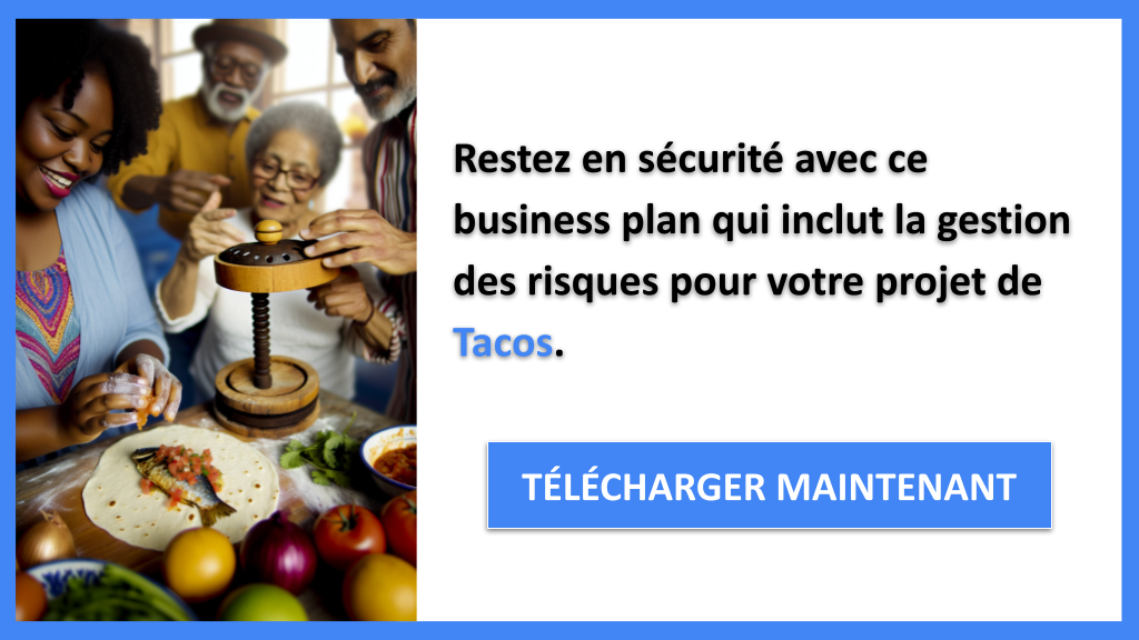 Comment améliorer la gestion des risques pour un projet de Tacos ? 8 Exemple Business Plan pour Tacos - Gestion des Risques Tacos- CTA3