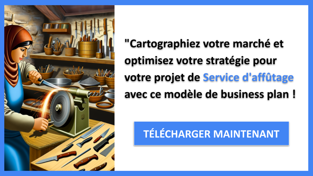 Exemple Business Plan pour Service d'affûtage - Segments Clients Service d'affûtage- CTA3