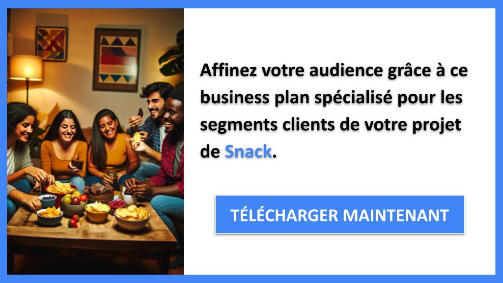 Exemple Business Plan pour Snack - Segments Clients Snack- CTA2