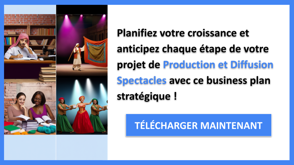 Exemple Business Plan pour Production et Diffusion Spectacles - Stratégies de Croissance Production et Diffusion Spectacles- CTA3