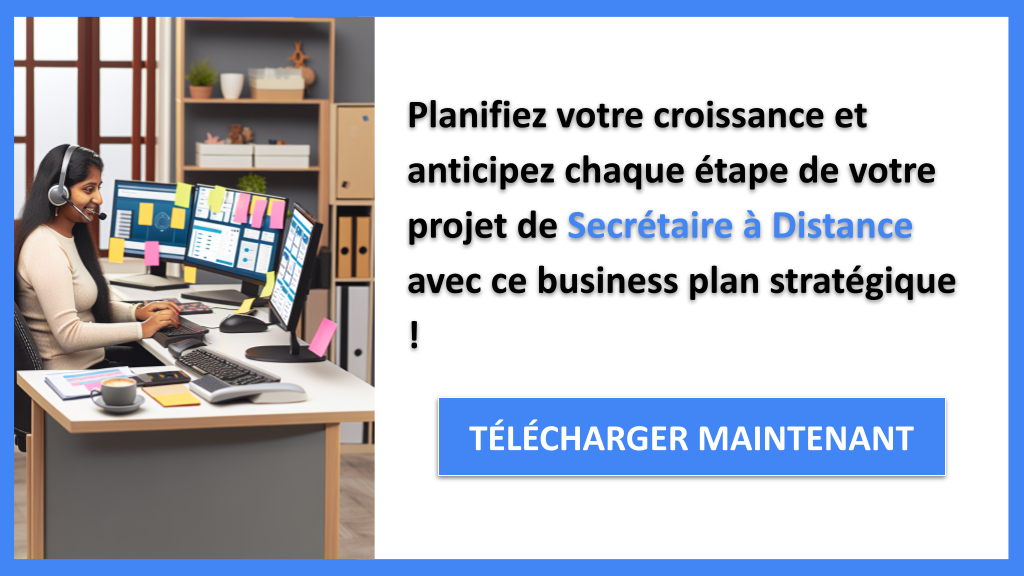Comment développer une activité de Secrétaire à Distance 8 Exemple Business Plan pour Secrétaire à Distance - Stratégies de Croissance Secrétaire à Distance- CTA3
