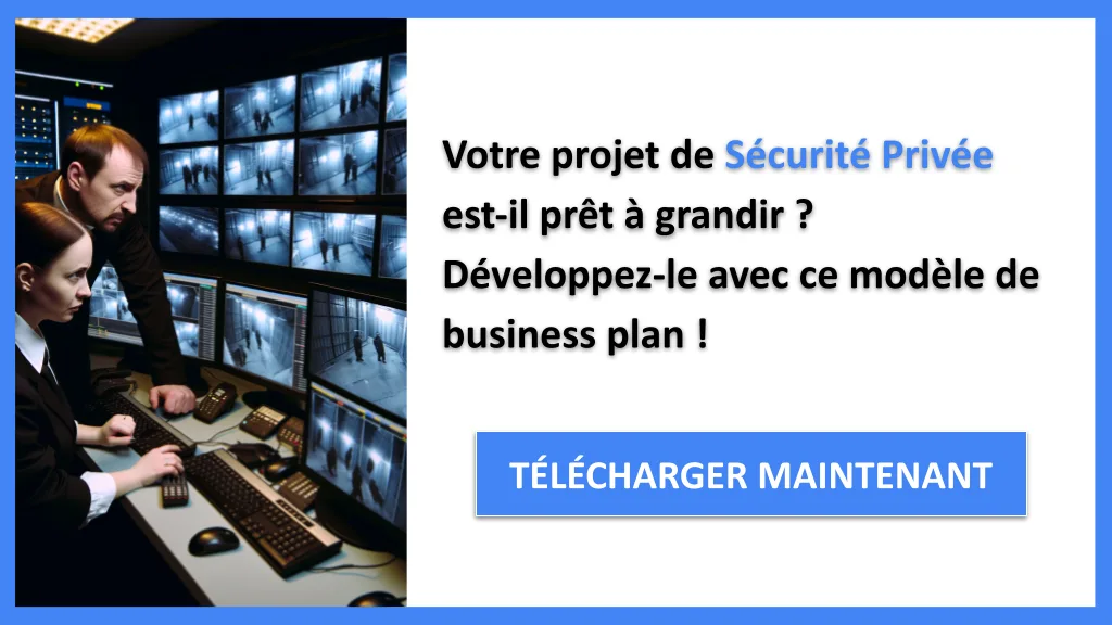 Stratégies de croissance sécurité privée 2026 : 10 axes 6 Exemple Business Plan pour Sécurité Privée - Stratégies de Croissance Sécurité Privée- CTA1