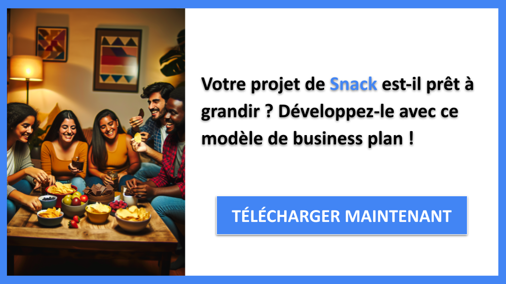 Comment booster la croissance d’un Snack 6 Exemple Business Plan pour Snack - Stratégies de Croissance Snack- CTA1