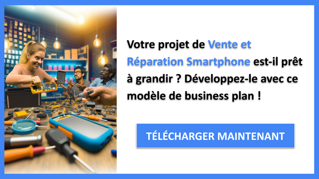 Exemple Business Plan pour Vente et Réparation Smartphone - Stratégies de Croissance Vente et Réparation Smartphone- CTA1