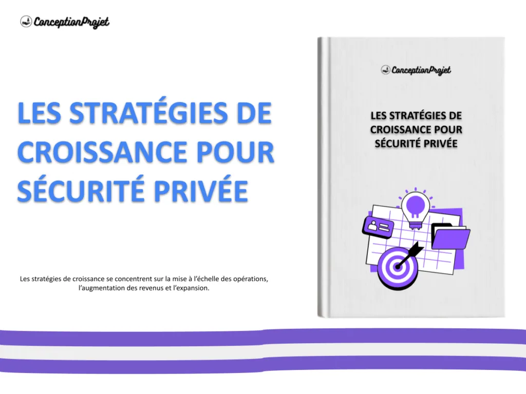 Stratégies de croissance sécurité privée 2026 : 10 axes 2 Stratégies de croissance sécurité privée 2026 : 10 axes