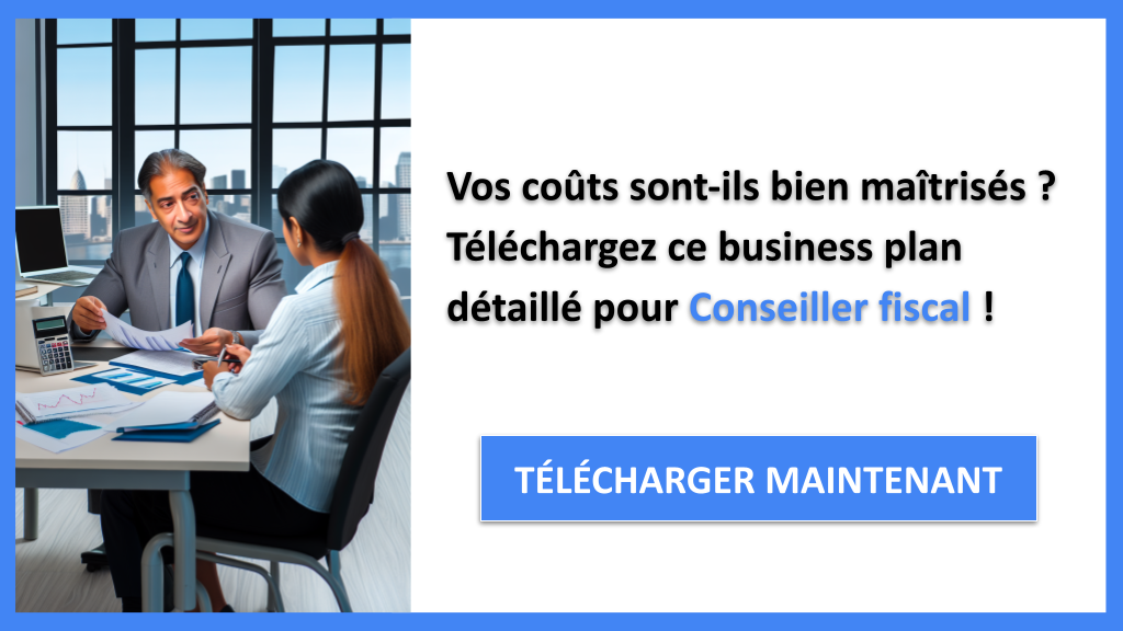 Exemple Business Plan pour Conseiller fiscal - Coût Conseiller fiscal- CTA1