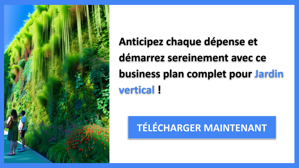 Exemple Business Plan pour Jardin vertical - Coût Jardin vertical- CTA3