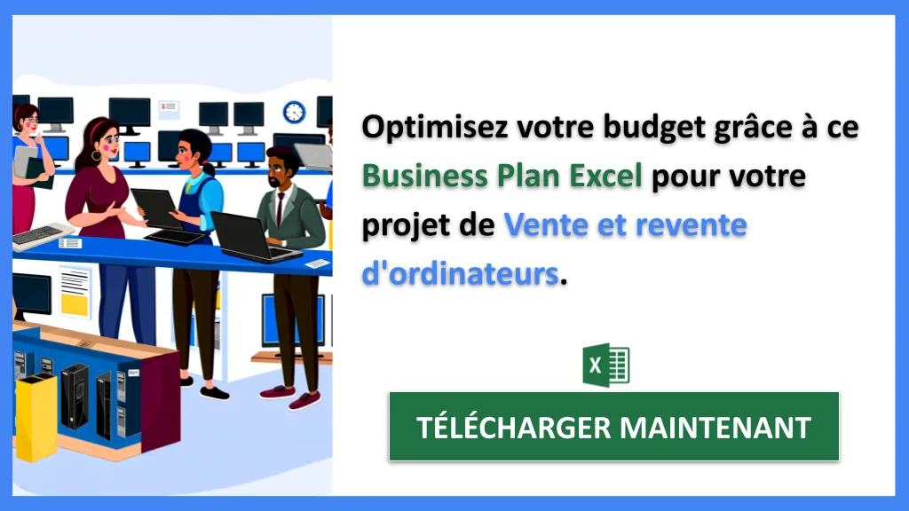 Coût de vente et revente d'ordinateurs : budget 2026 complet 7 Exemple Business Plan pour Vente et revente d'ordinateurs - Coût Vente revente ordinateurs- CTA2