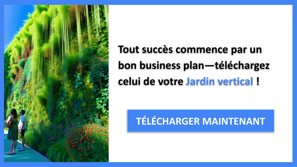 Exemple Business Plan pour Jardin vertical - Jardin vertical Business Plan Exemple- CTA1