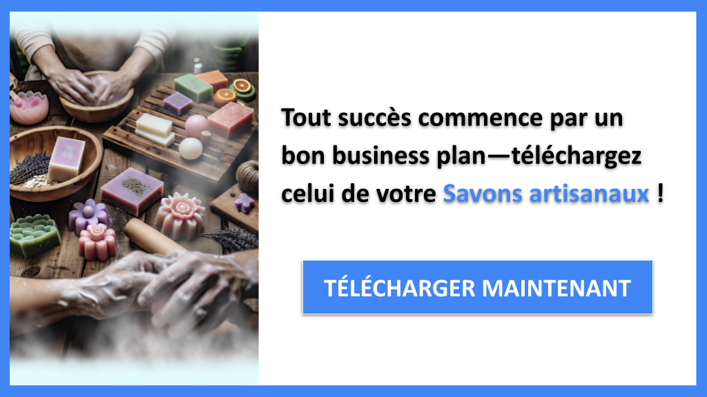 Exemple Business Plan pour Savons artisanaux - Savons artisanaux Business Plan Exemple- CTA1