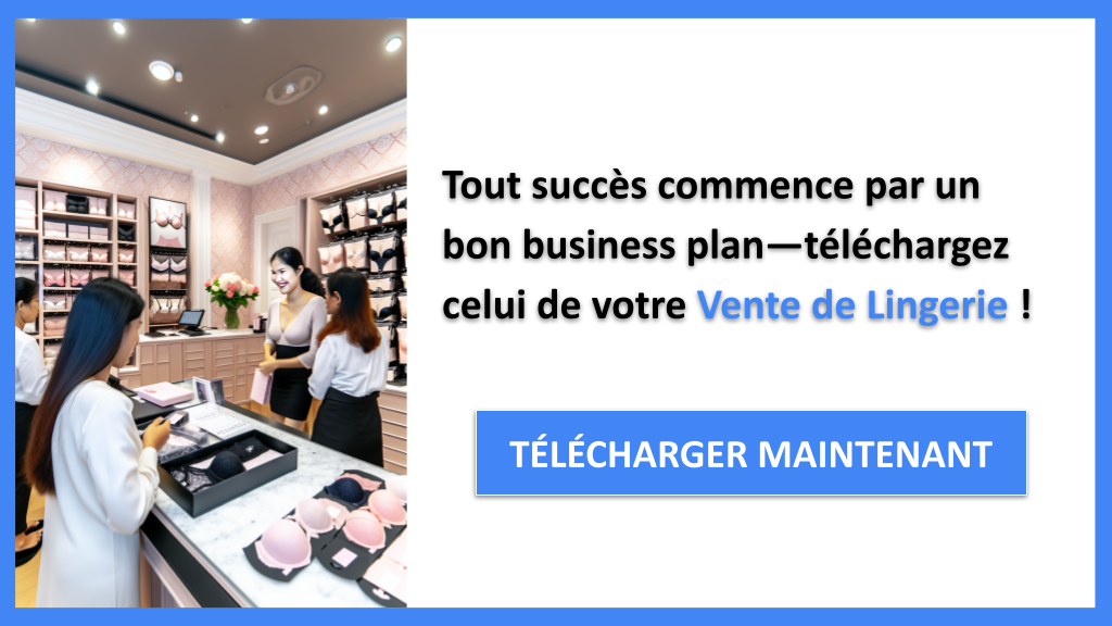 Exemple Business Plan pour Vente de Lingerie - Vente de Lingerie Business Plan Exemple- CTA1