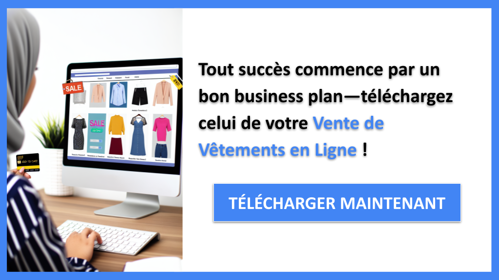 Exemple Business Plan pour Vente de Vêtements en Ligne - Vente de Vêtements en Ligne Business Plan Exemple- CTA1