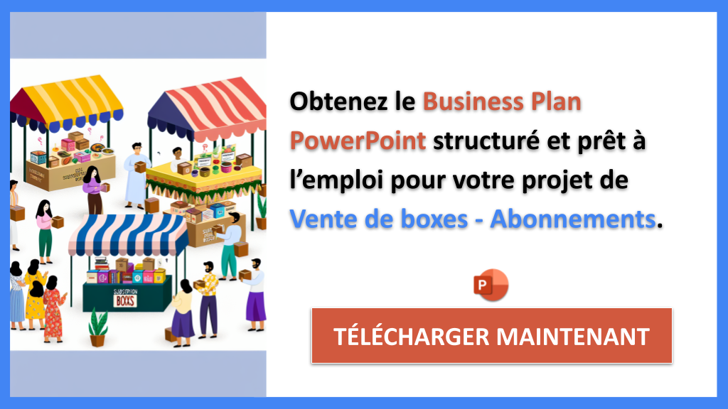 Exemple Business Plan pour Vente de boxes - Abonnements - Vente de boxes Business Plan Exemple- CTA2