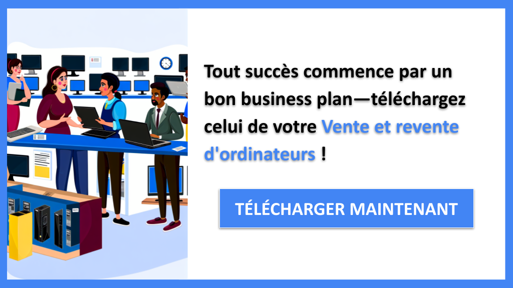 Exemple Business Plan pour Vente et revente d'ordinateurs - Vente et revente d'ordinateurs Business Plan Exemple- CTA1