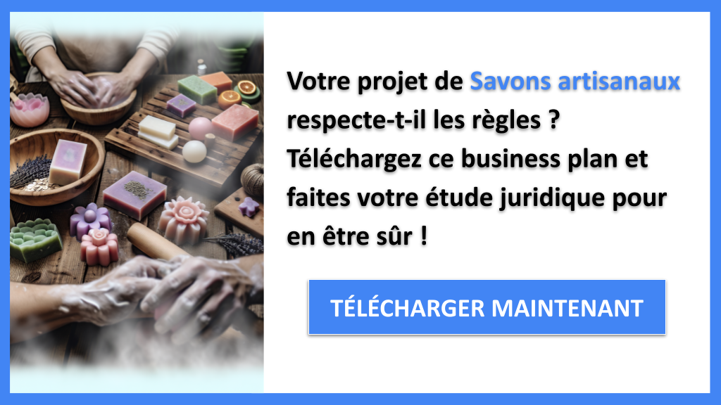 Exemple Business Plan pour Savons artisanaux - Étude Juridique Savons artisanaux- CTA1