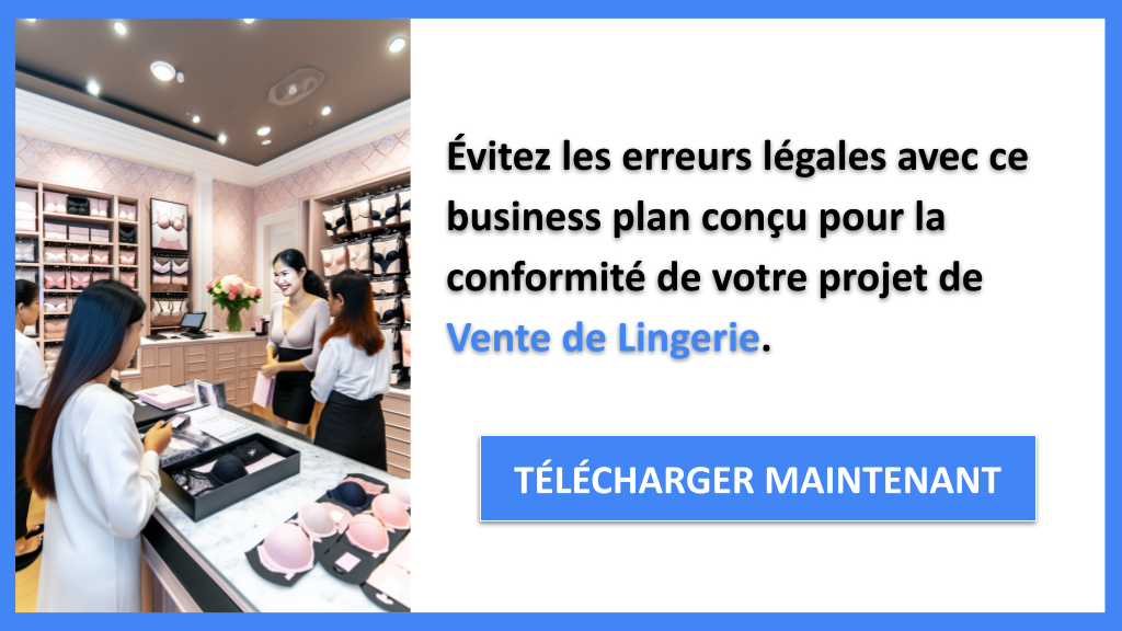 Exemple Business Plan pour Vente de Lingerie - Étude Juridique Vente de Lingerie- CTA2