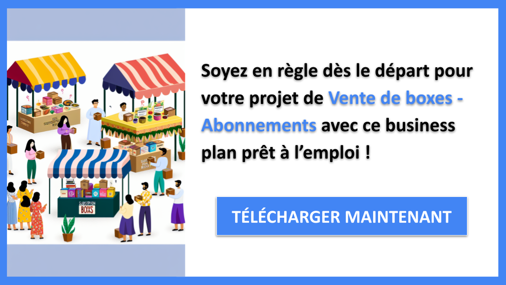 Exemple Business Plan pour Vente de boxes - Abonnements - Étude Juridique Vente de boxes - Abonnements- CTA3