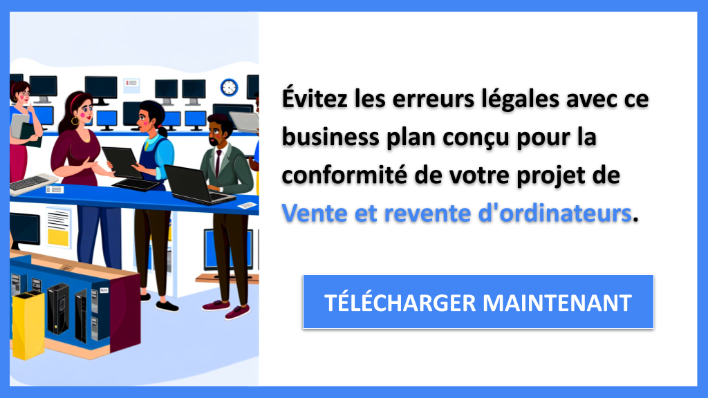 Exemple Business Plan pour Vente et revente d'ordinateurs - Étude Juridique Vente et revente d'ordinateurs- CTA2