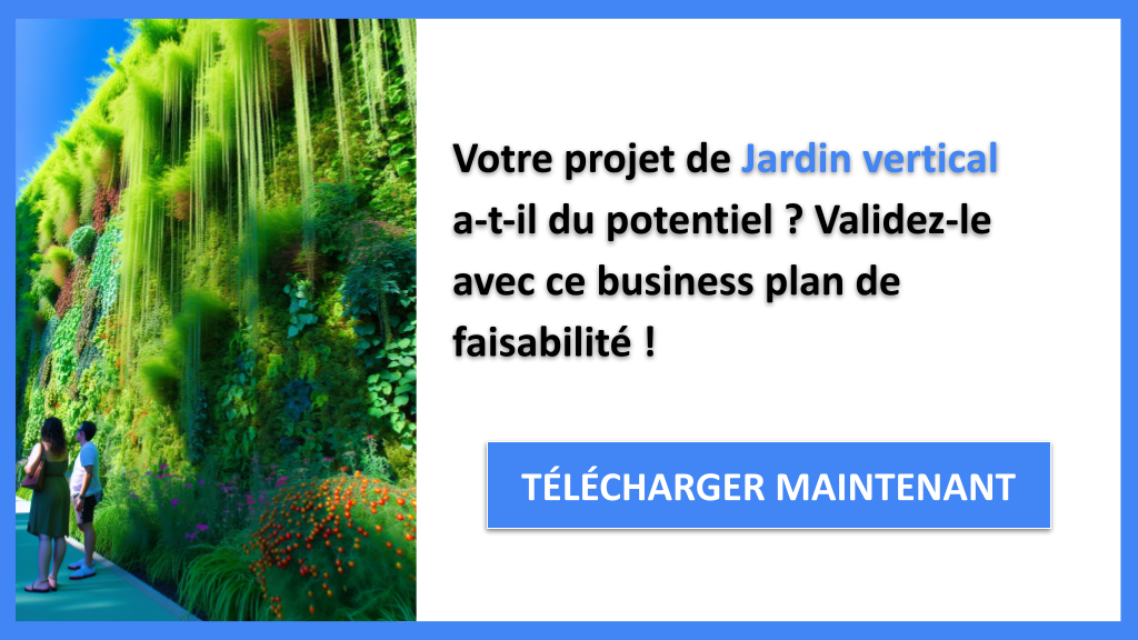 Exemple Business Plan pour Jardin vertical - Étude Faisabilité Jardin vertical- CTA1