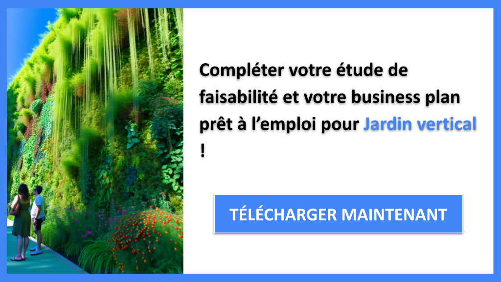 Exemple Business Plan pour Jardin vertical - Étude Faisabilité Jardin vertical- CTA3