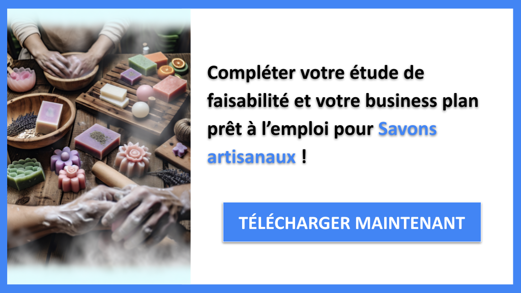 Exemple Business Plan pour Savons artisanaux - Étude Faisabilité Savons artisanaux- CTA3
