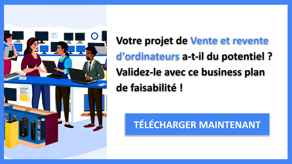 Exemple Business Plan pour Vente et revente d'ordinateurs - Étude Faisabilité Vente et revente d'ordinateurs- CTA1