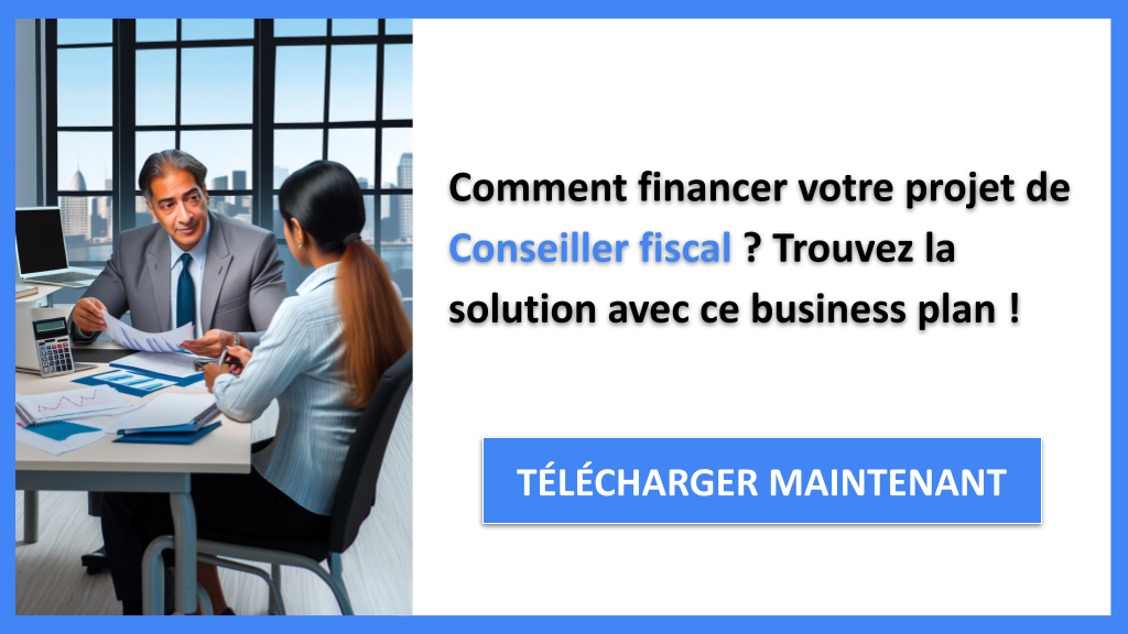 Exemple Business Plan pour Conseiller fiscal - Financement Conseiller fiscal- CTA1