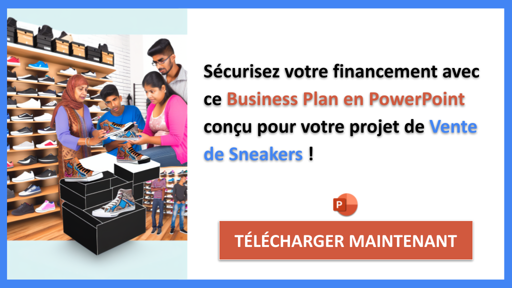 Exemple Business Plan pour Vente de Sneakers - Financement Vente de Sneakers- CTA3