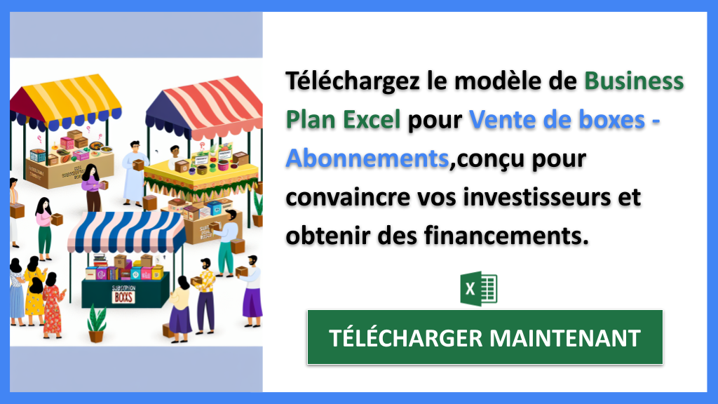 Exemple Business Plan pour Vente de boxes - Abonnements - Financement Vente de boxes - Abonnements- CTA2