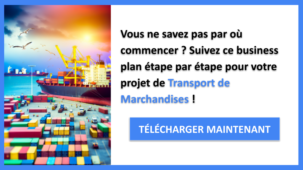 Exemple Business Plan pour Transport de Marchandises - Transport de Marchandises Guide de Création- CTA1