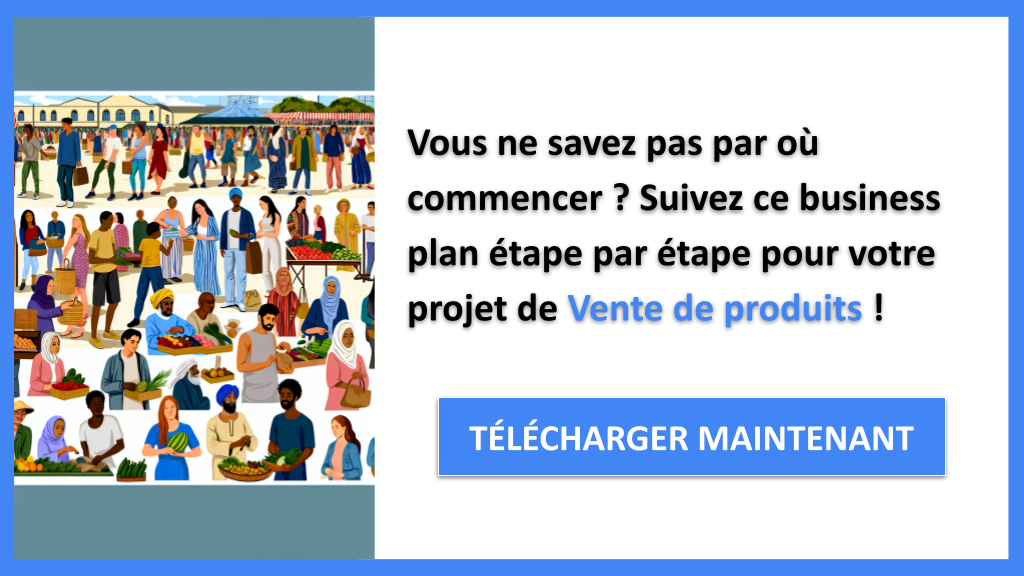 Exemple Business Plan pour Vente de produits - Vente de produits Guide de Création- CTA1