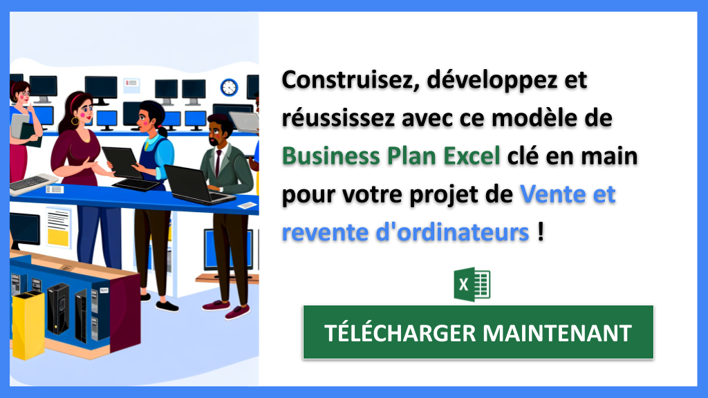 Exemple Business Plan pour Vente et revente d'ordinateurs - Vente et revente d'ordinateurs Guide de Création- CTA3