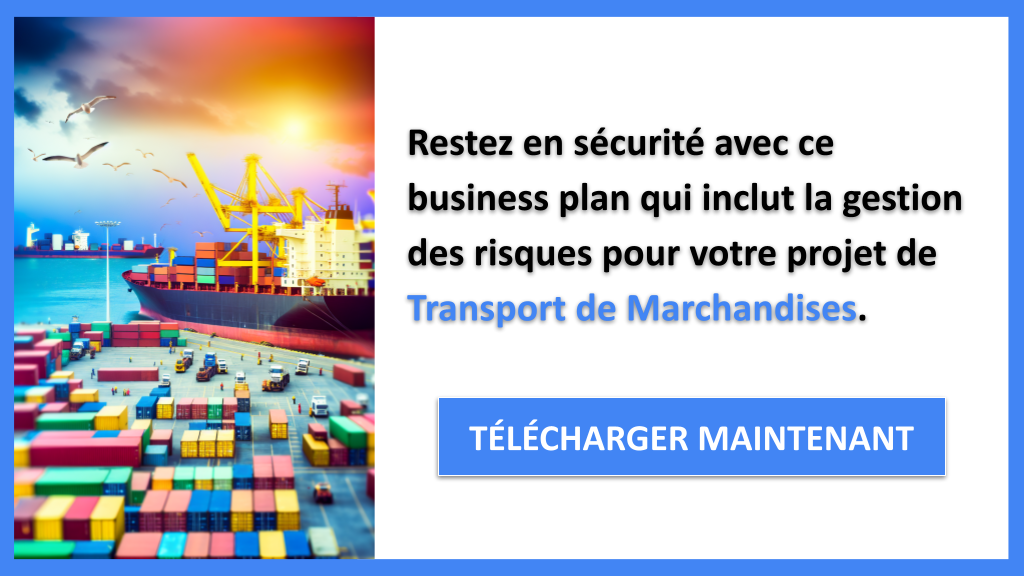 Exemple Business Plan pour Transport de Marchandises - Gestion des Risques Transport de Marchandises- CTA3