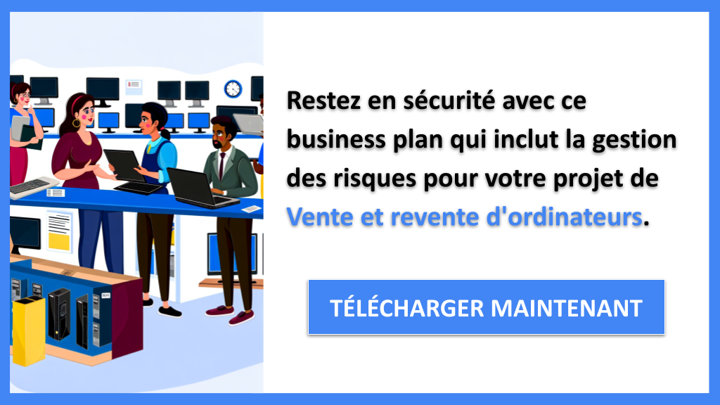 Exemple Business Plan pour Vente et revente d'ordinateurs - Gestion des Risques Vente et revente d'ordinateurs- CTA3