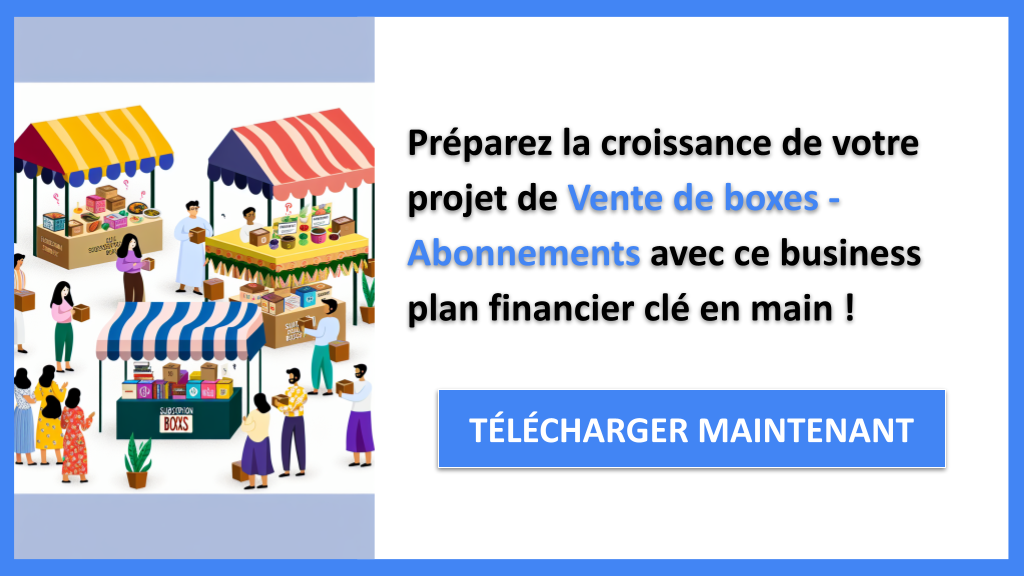 Exemple Business Plan pour Vente de boxes - Abonnements - Vente de boxes - Abonnements Plan financier Exemple- CTA3