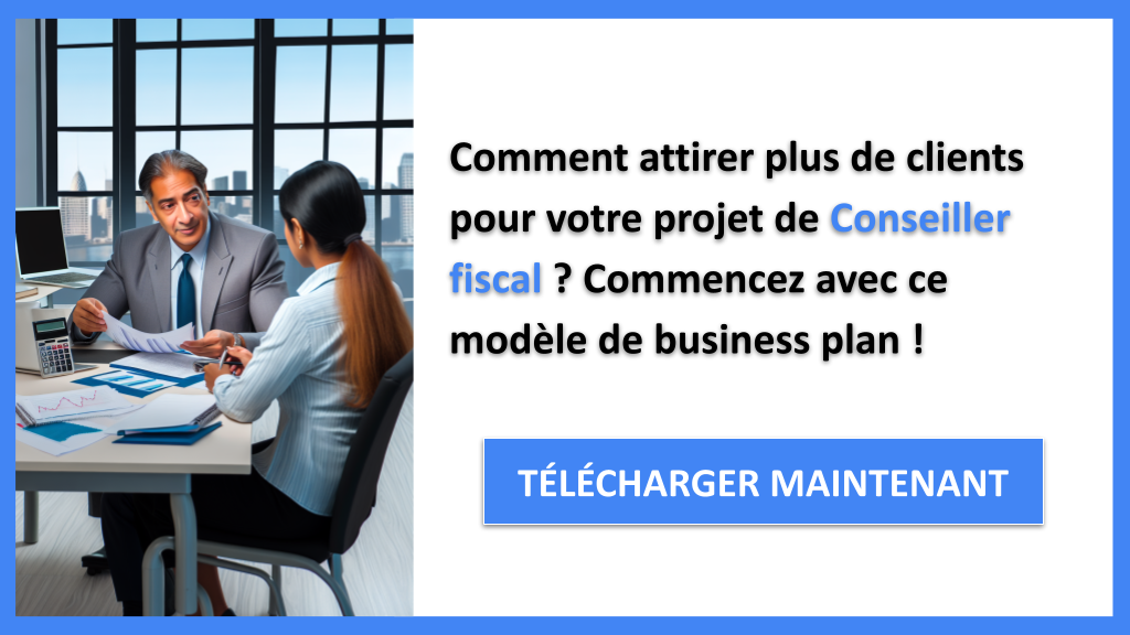 Exemple Business Plan pour Conseiller fiscal - Plan Marketing Conseiller Fiscal- CTA1