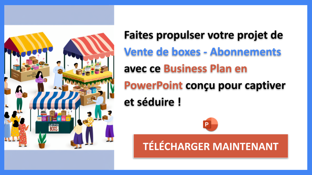 Exemple Business Plan pour Vente de boxes - Abonnements - Plan Marketing Vente de Boxes - Abonnements- CTA3