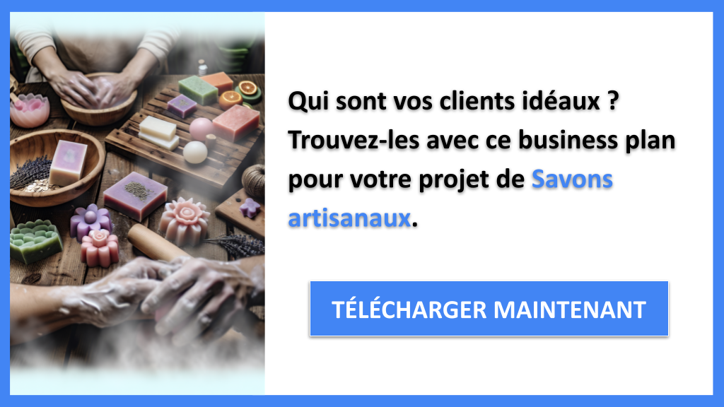Exemple Business Plan pour Savons artisanaux - Segments Clients Savons artisanaux- CTA1