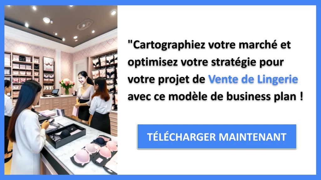 Exemple Business Plan pour Vente de Lingerie - Segments Clients Vente de Lingerie- CTA3
