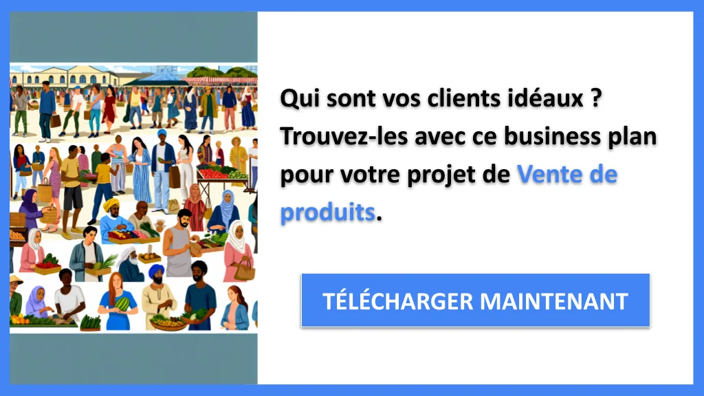Segments clients vente de produits : +20% de ventes en 2026 6 Exemple Business Plan pour Vente de produits - Segments Clients Vente de produits- CTA1