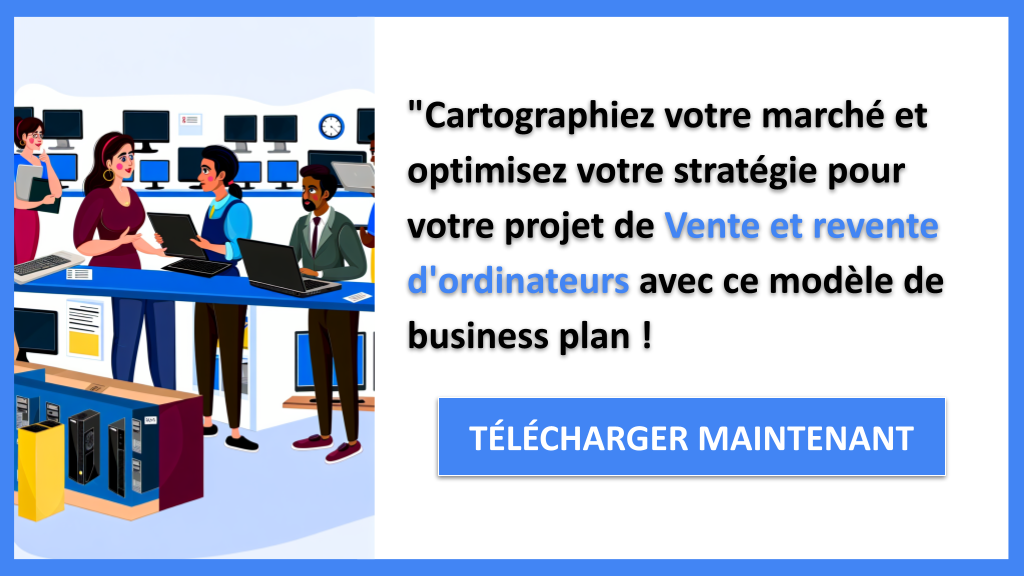 Exemple Business Plan pour Vente et revente d'ordinateurs - Segments Clients Vente et revente d'ordinateurs- CTA3