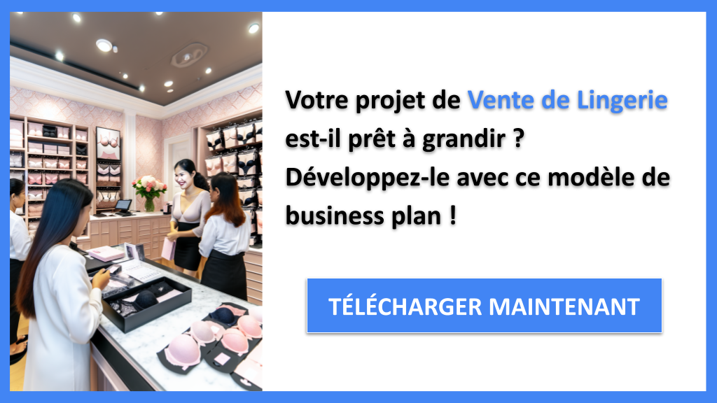 Stratégies de croissance pour la Vente de Lingerie 6 Exemple Business Plan pour Vente de Lingerie - Stratégies de Croissance Vente de Lingerie- CTA1